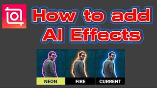 how to use AI effects with inShot video editor app [upl. by Regine]