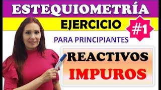 ESTEQUIOMETRÍA REACTIVOS IMPUROS 🔴Ejercicio1⃣ 🔴Pureza reactivos 🔴Ejercicio para principiantes [upl. by Adnahsam]