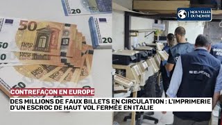 🚨🌍Démantèlement dun Réseau  Le Roi des Faux Billets Tombe en Italie [upl. by Seraphine]