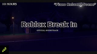 quotPiano Relaxed Scenequot  Roblox Break In Ost  WRain  10 Hours [upl. by Larsen520]