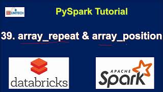 39 ArrayRepeat in pyspark  arrayposition in pyspark  databricks tutorial  pyspark tutorial [upl. by Foster]