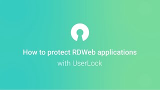 How to protect RDWeb applications with UserLock [upl. by Rochette518]