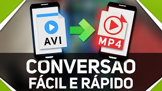 Como converter AVI para MP4 no celular SUPER FÁCIL  MELHOR MÉTODO  CONVERSOR DE VÍDEO GRÁTIS [upl. by Mariejeanne]