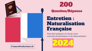 200 Questions dentretien de naturalisation Française 2024 [upl. by Ardeed49]