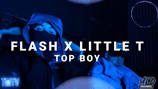 Flash x Little T  Top Boy TMTVPR 4K [upl. by Trudnak35]