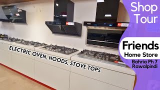 Electric Ovens Hoods Stove Tops  Friends Electronics Home Store  Shop Tour  Rabi Centre Rwp [upl. by Aldwin391]