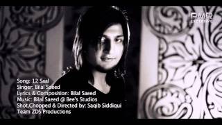 Bilal Saeed 12 saal HD song New song 2011 [upl. by Eppilihp]