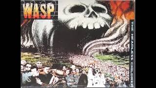 WASP  The Headless Children 1989 full album [upl. by Emmanuel728]