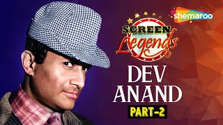 Screen Legends  Dev Anand  Part 02  Style Icon  King of Romance  Guide  Jewel Thief  RJ Adaa [upl. by Astred]