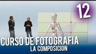 Curso de fotografia  12 La Composicion [upl. by Judas]