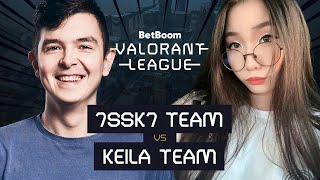 Keila Team VS 7ssk7 Team BetBoom VALORANT League Fall [upl. by Lebasi]