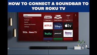 How to Connect a Soundbar to Your Roku TV [upl. by Blockus]