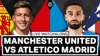 Manchester United Vs Atletico Madrid  LIVE Stream Watchalong  PreSeason 2223 [upl. by Agnella629]