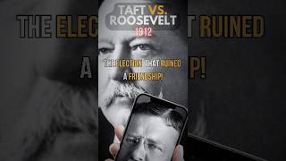 Taft vs Roosevelt  The Election That Ended a Friendship [upl. by Edra132]