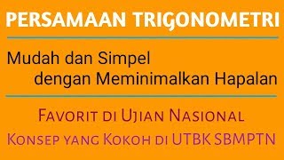 Simpel dan Mudah PERSAMAAN TRIGONOMETRI  Matematika Kelas 10 UN UTBK SBMPTN [upl. by Salb185]