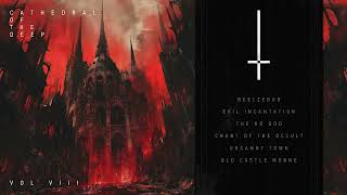 CATHEDRAL OF THE DEEP  VOL VIII  Dark Ambient Music  Horror Ambience Black Ambient Evil Sounds [upl. by Thierry]