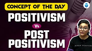 Positivism vs Post Positivism  UGC NET Paper1 Preparation  Concept of the Day  JRFAdda [upl. by Adeehsar]