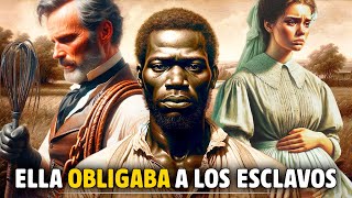 LOS ESCALOFRIANTES ABUSOS DE LAS SEÑORAS BLANCAS A LOS ESCLAVOS NEGROS [upl. by Pernick]