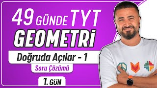 Doğruda Açılar 1  1GÜN Soru Çözümü  49 Günde TYT Geometri Kampı [upl. by Eneleoj]