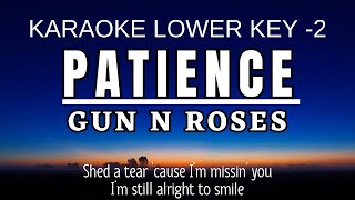 Guns N Roses  Patience Karaoke Lower Key  Nada Rendah 2 [upl. by Ydok213]