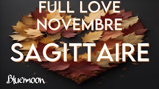 Sagittaire  Full Love ❤️‍🔥 Sentimental Novembre 2023 [upl. by Nauqas]