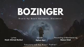 New Wakhi Song 2023  BOZINGER  Rehan Ali  Nazir Ahmed Bulbul [upl. by Boff]