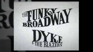 Dyke and the Blazers  Funky Broadway Part 1 Official Visualizer [upl. by Llewon]