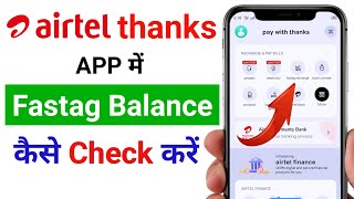 Airtel Thanks App me Fastag Balance Check kaise kare  how to check fastag balance in airtel thanks [upl. by Jacklyn]