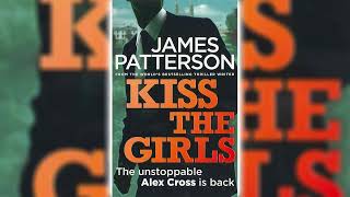 Kiss the Girls Part 1 by James Patterson Alex Cross 2🎧📖 Mystery Thriller amp Suspense Audiobook [upl. by Angel30]