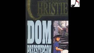 Dom przestępców  Agatha Chbristie  Audiobook PL [upl. by Stegman]