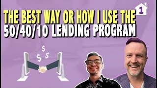 THE BEST WAY OR HOW I USE THE 504010 Lending Program in Todays FAST Changing Housing Market [upl. by Enela]