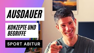 Ausdauer  Grundbegriffe und Konzepte  ein Überblick  Sport Abitur Theorie [upl. by Sollows]