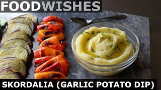 Skordalia  Greek Garlic Potato Dip  Food Wishes [upl. by Odragde344]