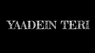 YAADEIN TERI  OFFICIAL AUDIO  GAURAV TIWARI MUSIC  ARSH DHANAWAT [upl. by Waiter]