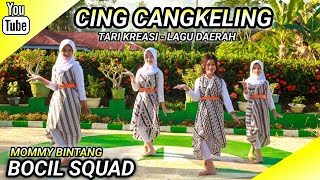 CINGCANGKELING  TARI KREASI  LAGU DAERAH  BOCIL SQUAD  MOMMY BINTANG [upl. by Pickett418]