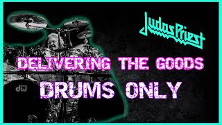 🥁 DRUMS ONLY  DELIVERING THE GOODS  JUDAS PRIEST  LES BINKS [upl. by Jet]