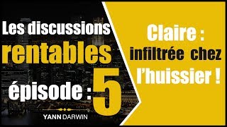 Discussions Rentables 5  Claire  Limportance de lanticipation [upl. by Huberty]