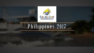 Kids Sea Camp in the Philippines 2017  Promotional Trailer [upl. by Antonino]