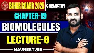 Class 12 Chemistry Chapter 19 Biomolecules जैव अणु L8  Bihar Board 12th Organic Chemistry [upl. by Abram]