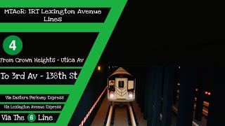 MTAoR IRT Lexington Avenue Lines 4 From Crown Heights To 3rd Av  138 St [upl. by Resneps531]