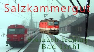 Führerstandsmitfahrt Salzkammergutbahn StainachIrdning  Bad Ischl HD Cab Ride ÖBB 1144 [upl. by Akkahs24]