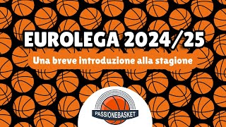 Eurolega 202425 una breve introduzione alla nuova stagione [upl. by Polinski404]