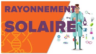 Rayonnement Solaire  1ère  Enseignement Scientifique [upl. by Binah]