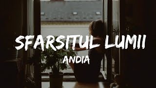 Andia  Sfarsitul Lumii  VersuriLyrics [upl. by Akanke]