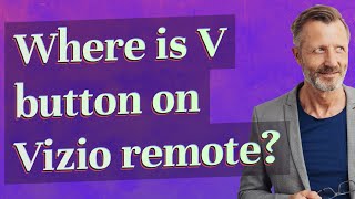 Where is V button on Vizio remote [upl. by Alleuqcaj46]