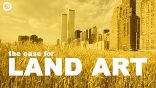 The Case for Land Art  The Art Assignment  PBS Digital Studios [upl. by Enaffit]