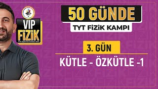 Özkütle konu anlatımı 1  50 Günde TYT Fizik Kampı  3Gün 1Video [upl. by Atcliffe]