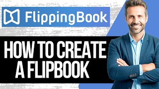 How to Create a Flipbook Online  FlippingBook Tutorial 2024 [upl. by Nalyk263]