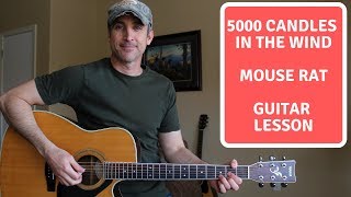 5000 Candles In The Wind  Mouse Rat  Guitar Lesson [upl. by Grube]