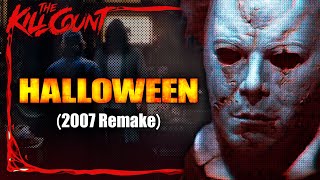 Halloween 2007 Remake KILL COUNT [upl. by Christianity417]